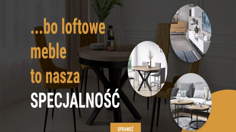 Poradnik wyboru mebli loftowych